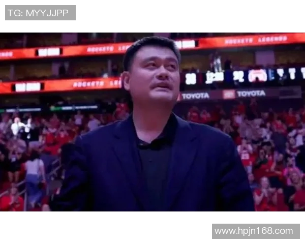 姚明续约火箭引发热议球迷期待新赛季精彩表现与球队发展 姚明续约火箭引发热议球迷期待新赛季精彩表现与球队发展