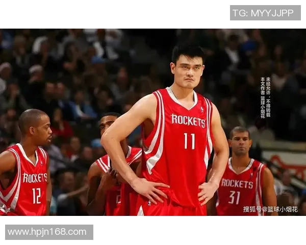 马刺队与姚明的传奇对决回顾：篮球场上的巅峰对抗与友谊之旅